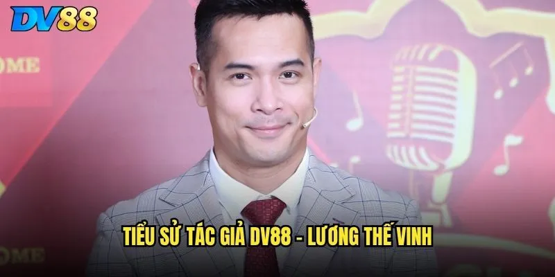 Tiểu sử tác giả dv88 - Lương Thế Vinh