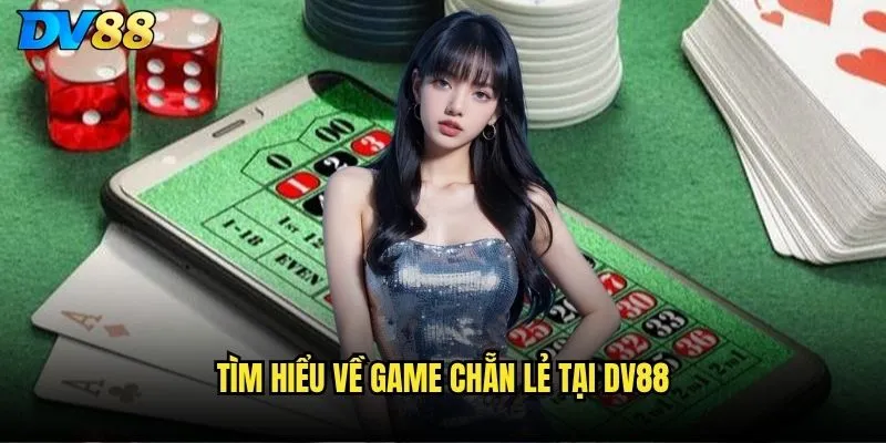 Tìm hiểu về game Chẵn lẻ tại dv88